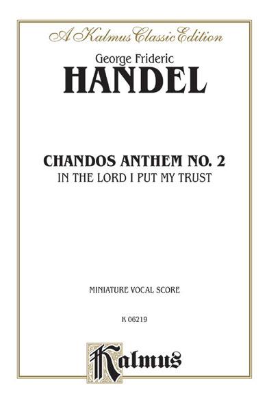 Chandos Anthem No. 2 - In the Lord I Put My Trust
